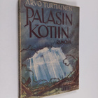 Arvo Turtiainen : Palasin kotiin : runoja - pikkukuva 1
