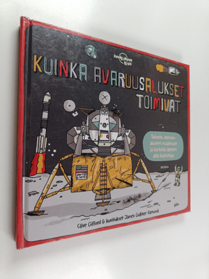 Clive Gifford : Kuinka avaruusalukset toimivat
