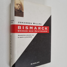 Johannes Willms : Bismarck : Dämon der deutschen - pikkukuva 1