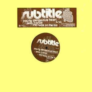 Subtitle - Young Dangerous Heart 12"