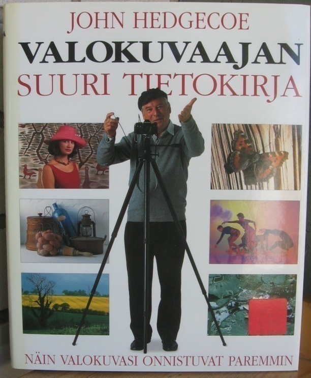 John Hedgecoe: Valokuvaajan suuri tietokirja. 264 s.