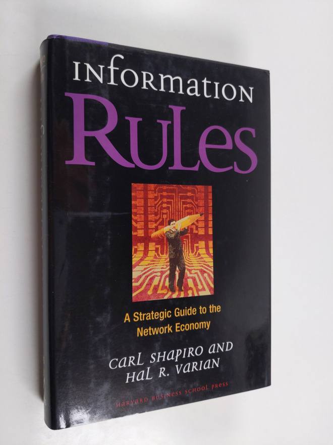 Lionel Shapiro ym. : Information Rules : A Strategic Guid...