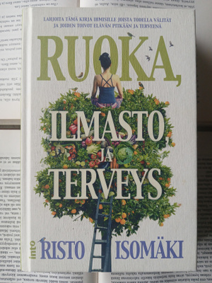 Risto Isomäki - Ruoka, ilmasto ja terveys (sid.)