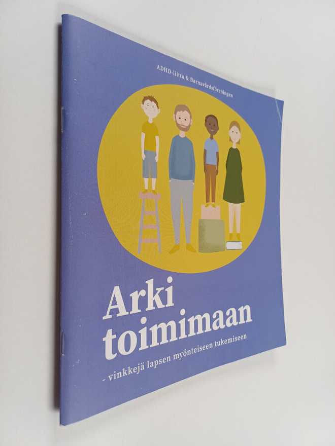 Arki toimimaan : vinkkejä lapsen myönteiseen tukemiseen