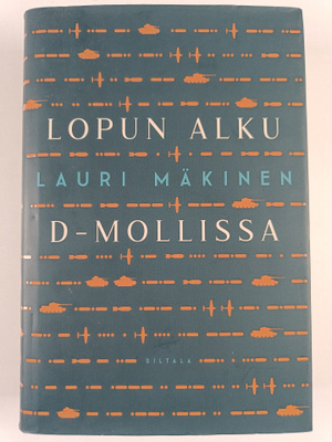 Lauri Mäkinen : Lopun alku d-mollissa