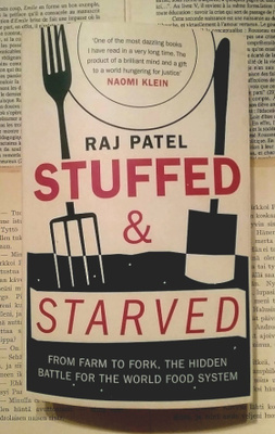 Raj Patel - Stuffed & Starved (softcover)