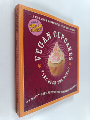 Isa Chandra Moskowitz : Vegan cupcakes take over the worl...
