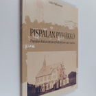 Erkki Malkavaara : Pispalan pyhäkkö : Pispalan rukoushuon... - pikkukuva 1