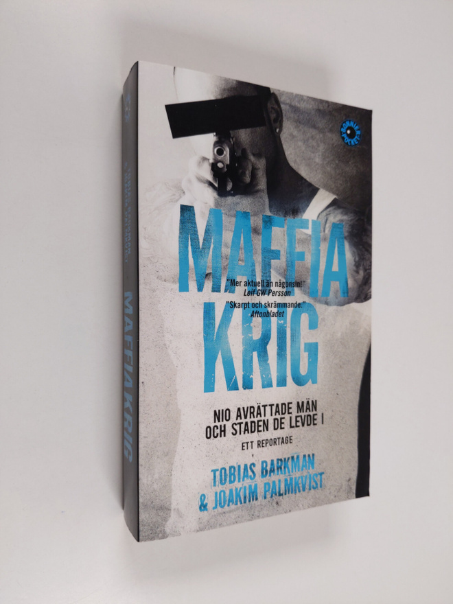 Tobias Barkman : Maffiakrig - Nio avrättade män o ch stad...