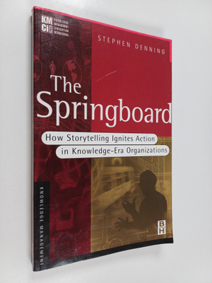 Stephen Denning : The springboard : how storytelling igni...