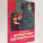 Valentin : Myöhästynyt valtamerilaiva : kertomus suomalai... - pikkukuva 1