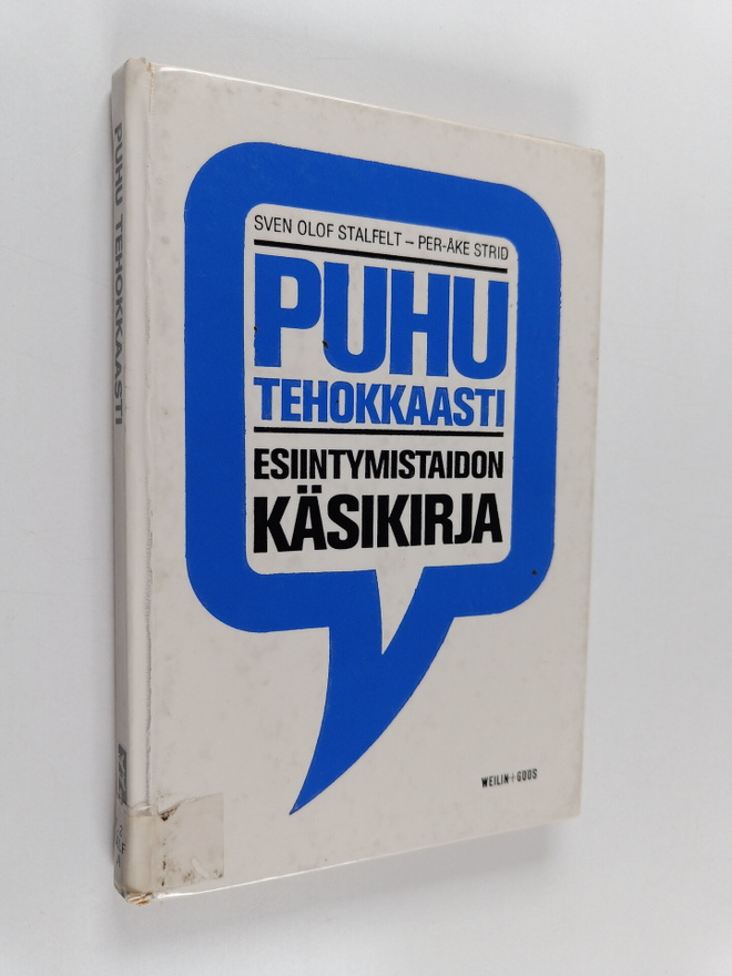Sven Olof Stalfelt ym. : Puhu tehokkaasti : Esiintymistai...