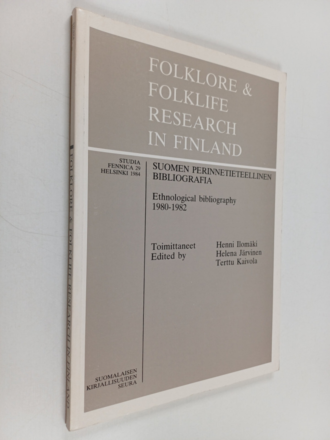 Terttu Kaivola ym. : Folklore & Folklife Research in Finl...