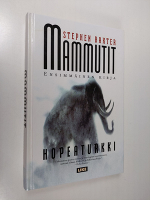 Stephen Baxter : Mammutit Kirja 1, Hopeaturkki