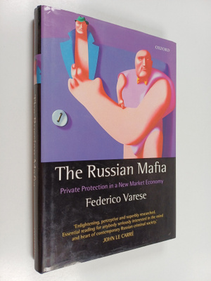 Federico Varese : The Russian mafia : private protection ...
