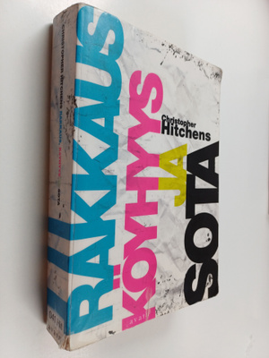 Christopher Hitchens : Rakkaus, köyhyys ja sota