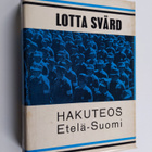 Taito (toim.) Seila : Lotta Svärd : hakuteos Etelä-Suomi - pikkukuva 1