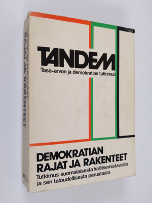 Demokratian rajat ja rakenteet : tutkimus suomalaisesta h...