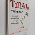 Adam Jacot de Boinod : Tingon tarkoitus ja muita merkilli... - pikkukuva 1