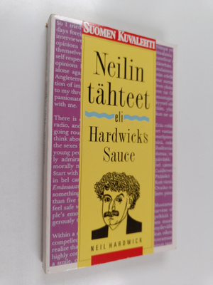 Neil Hardwick : Hardwick's sauce, eli, Neilin tähteet : p...