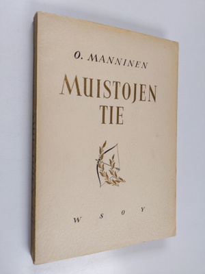 Otto Manninen : Muistojen tie