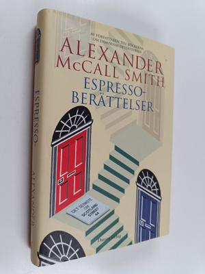 Alexander McCall Smith : Espressoberättelser