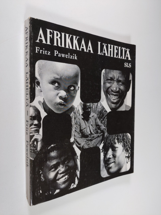 Fritz Pawelzik : Afrikkaa läheltä : Tapahtumia ja tapaamisia