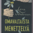 Lena Andersson: Omavaltaista menettelyä - pikkukuva 1