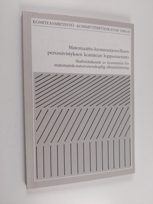Matemaattis-luonnontieteellisen perussivistyksen komitea ...