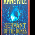 Anne Rice - Servant of the Bones - pikkukuva 1