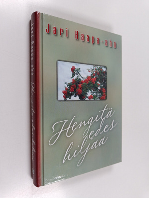 Jari Haapa-aho : Hengitä edes hiljaa (tekijän omiste)