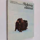 Bernard Stonehouse : Arktisia eläimiä : maapallon pohjois... - pikkukuva 1