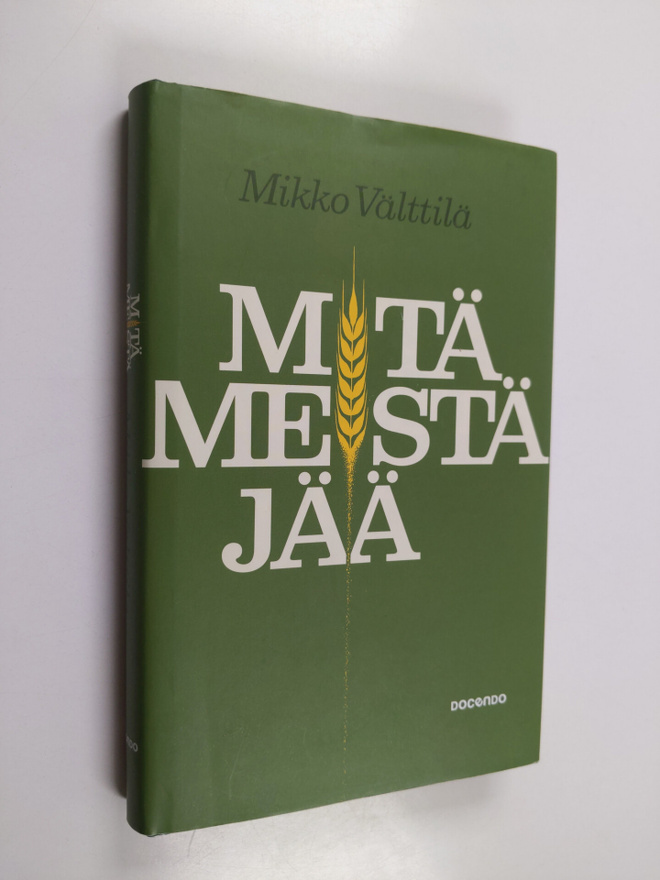 Mikko Välttilä : Mitä meistä jää (signeerattu)