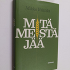 Mikko Välttilä : Mitä meistä jää (signeerattu) - pikkukuva 1