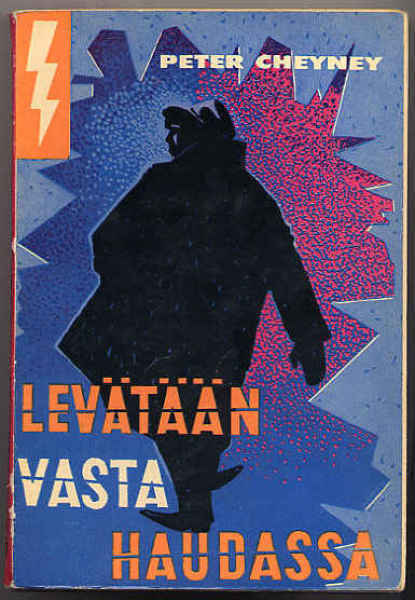 Cheyney, Peter: Levätään vasta haudassa (1.p.,nid.,1960)