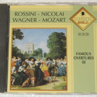 Rossini • Nicolai • Wagner • Mozart•Famous Overtures III CD - pikkukuva 1
