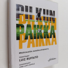 Pilkun paikka : brasilialaisia jalkapallotarinoita - pikkukuva 1