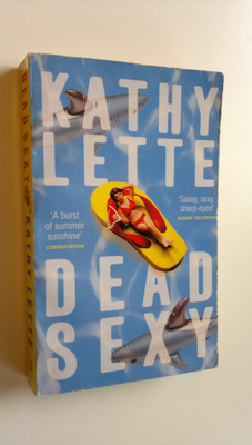 Kathy Lette : Dead sexy