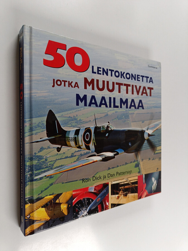 Ron ym. Dick : 50 lentokonetta jotka muuttivat maailmaa