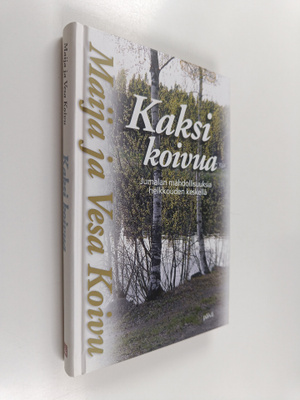 Vesa Koivu ym. : Kaksi koivua : Jumalan mahdollisuuksia h...