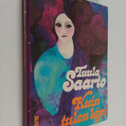 Tuula Saarto : Kuin tulen läpi - pikkukuva 1