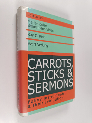 Carrots, sticks & sermons : policy instruments & their ev...