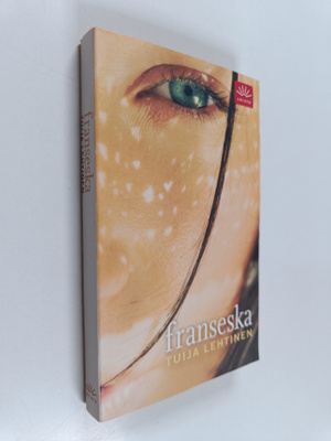 Tuija Lehtinen : Franseska
