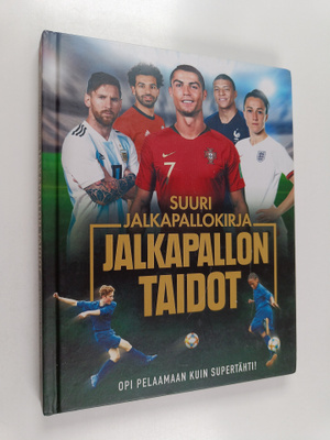 Rob Colson : Suuri jalkapallokirja : Jalkapallon taidot