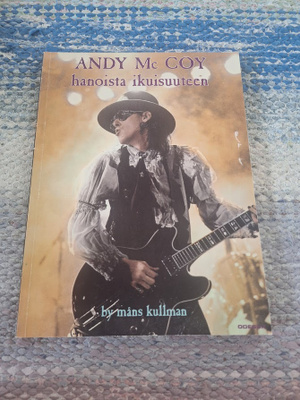 Andy McCoy-Hanoista Ikuisuuteen by Måns Kullman
