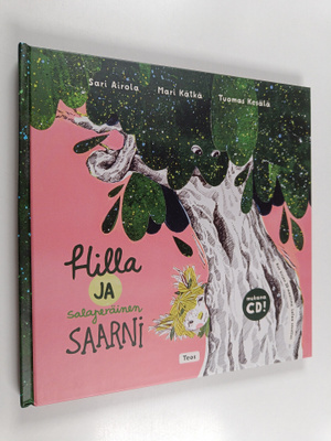 Sari Airola : Hilla ja salaperäinen saarni