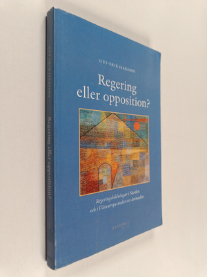 Guy-Erik Isaksson : Regering eller opposition? : regering...