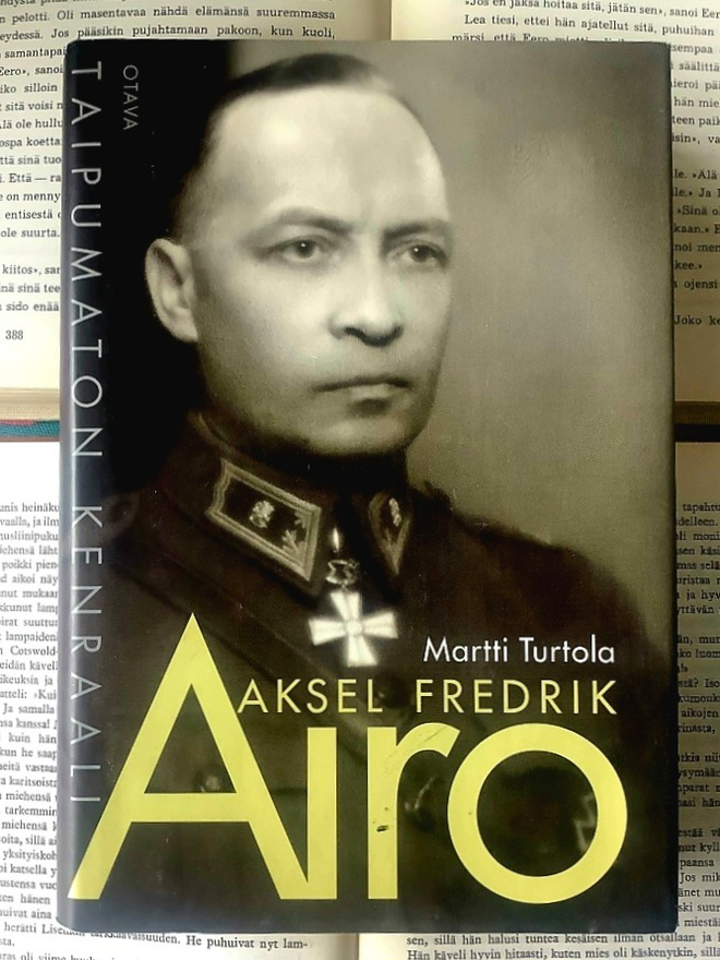 Martti Turtola - Aksel Fredrik Airo: taipumaton kenraali