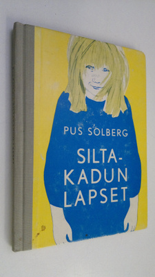 Pus Solberg : Siltakadun lapset