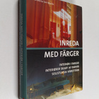 Sisustuksia väreittäin = Interior i farger = Interiorer s... - pikkukuva 1